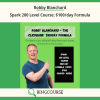 Robby Blanchard – Spark 200 Level Course: $100/day Formula