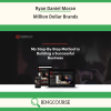 Ryan Daniel Moran – Million Dollar Brands