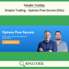 Simpler Trading – Options Flow Secrets (Elite)