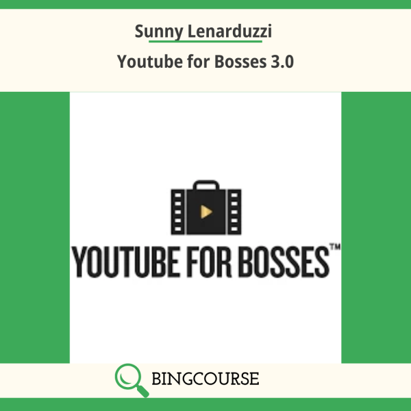 Sunny Lenarduzzi – Youtube for Bosses 3.0