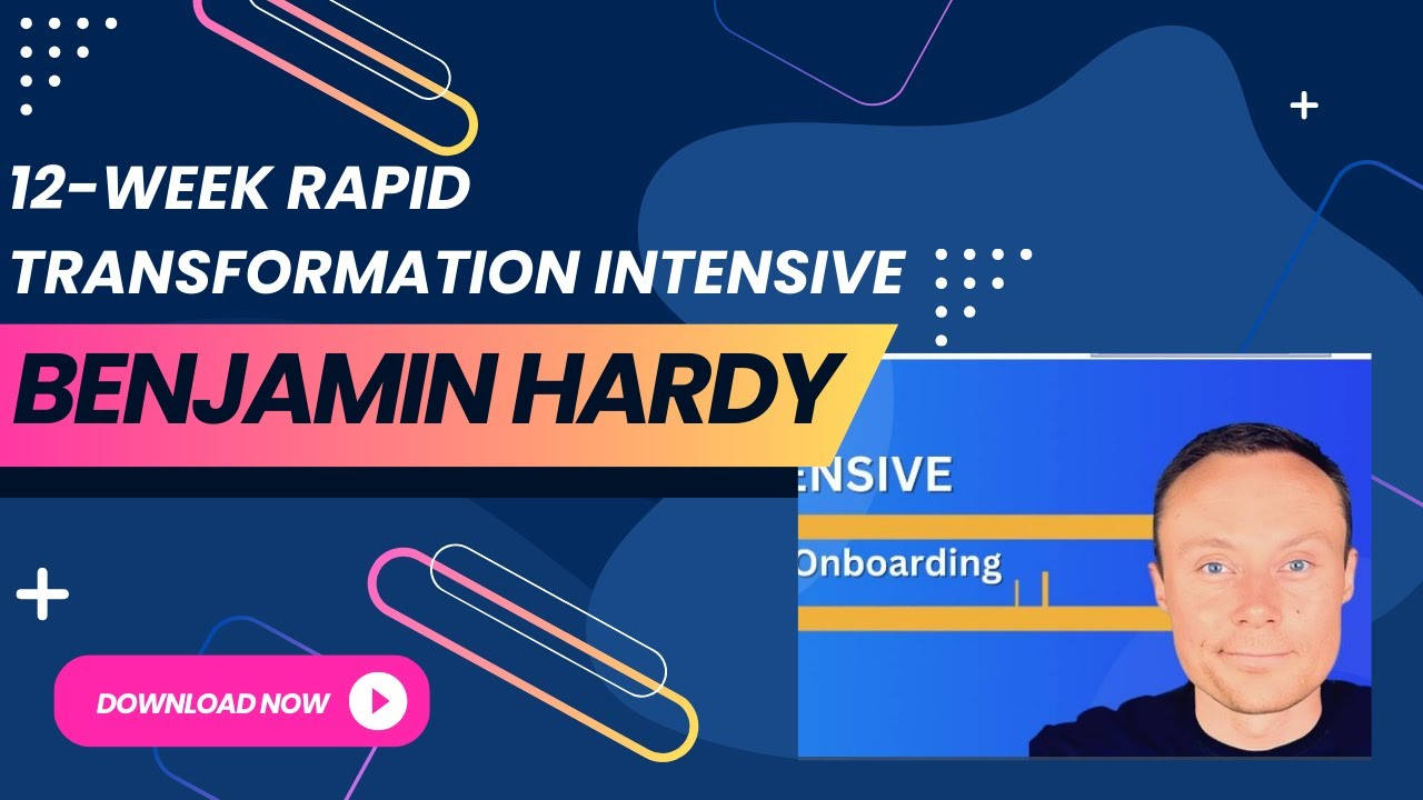 Benjamin Hardy – The 12-Week Rapid Transformation Intensive Proof