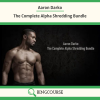 Aaron Darko – The Complete Alpha Shredding Bundle