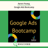 Aaron Young – Google Ads Bootcamp