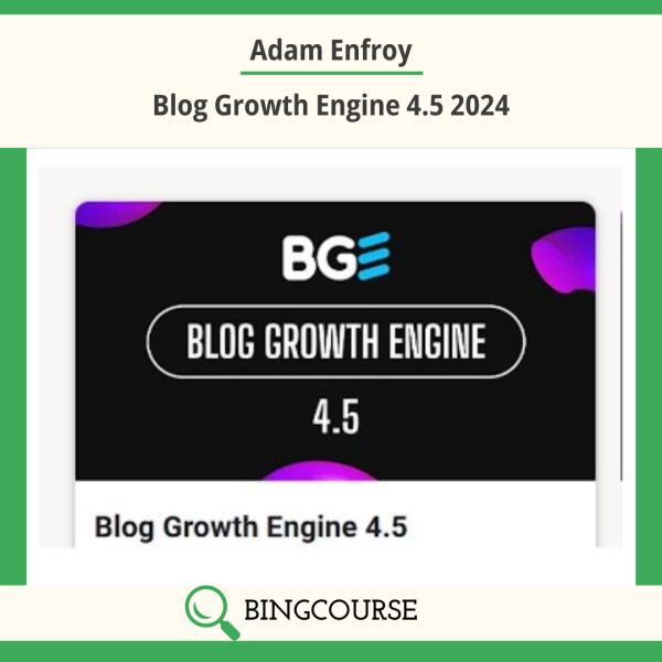 Adam Enfroy – Blog Growth Engine 4.5 2024