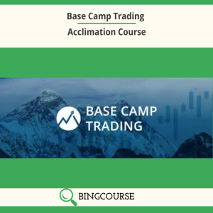 Base Camp Trading – Acclimation Course