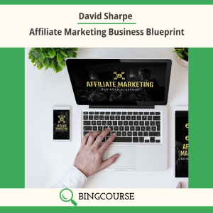 David Sharpe – Affiliate Marketing Business Blueprint