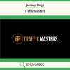 Jasdeep Singh – Traffic Masters Class