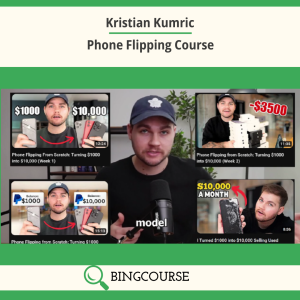 Kristian Kumric – Phone Flipping Course