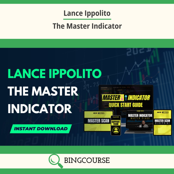 Lance Ippolito – The Master Indicator