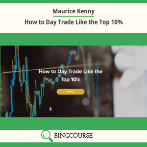 Maurice Kenny – How to Day Trade Like the Top 10% Download