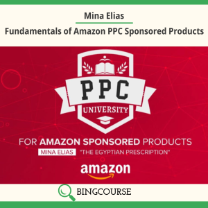 Mina Elias – Fundamentals of Amazon PPC Sponsored Products