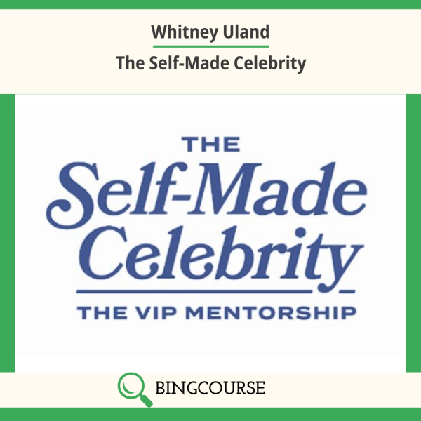 Whitney Uland – The Self-Made Celebrity