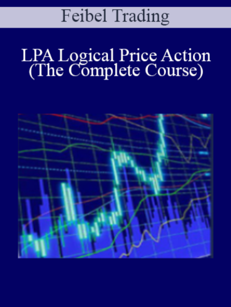 FEIBEL TRADING – LOGICAL PRICE ACTION (LPA) Download 