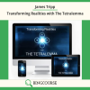 James Tripp – Transforming Realities with The Tetralemma