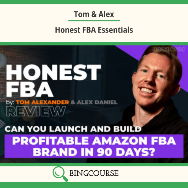 Tom & Alex – Honest FBA Essentials Download