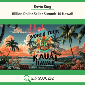 Kevin King – Billion Dollar Seller Summit 10 Hawaii