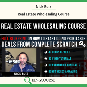 Nick Ruiz – Real Estate Wholesaling Course
