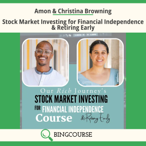 Amon & Christina Browning – Stock Market Investing for Financial Independence & Retiring Early