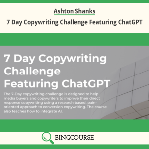 Ashton Shanks – 7 Day Copywriting Challenge Featuring ChatGPT