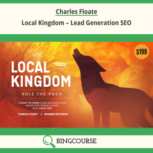 Charles Floate – Local Kingdom – Lead Generation SEO