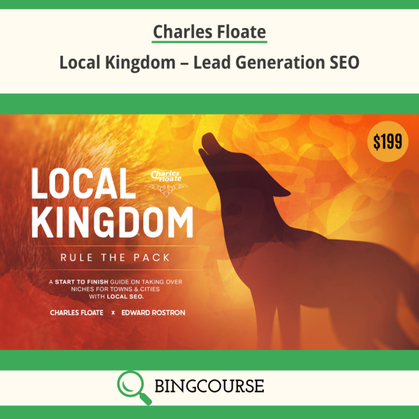 Charles Floate – Local Kingdom – Lead Generation SEO