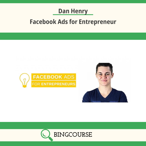 Dan Henry – Facebook Ads for Entrepreneurs