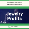 Devin Zander, Matt Schmitt – Jewelry Profits 2023 Launch