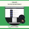 FalconFX – THE FALCON MECHANICS