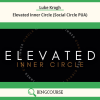Luke Krogh – Elevated Inner Circle (Social Circle PUA)