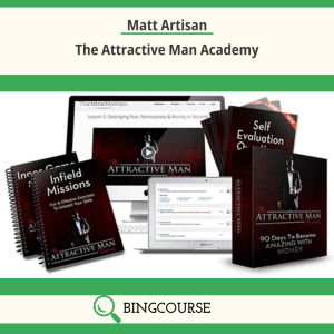 Matt Artisan – The Attractive Man Academy