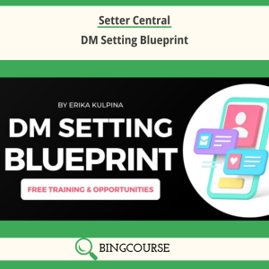 Setter Central – DM Setting Blueprint