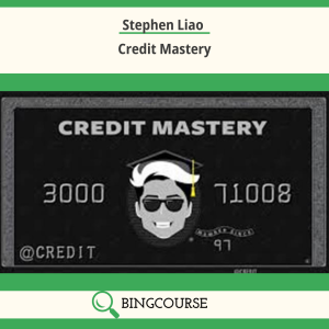 Stephen Liao – Credit Mastery
