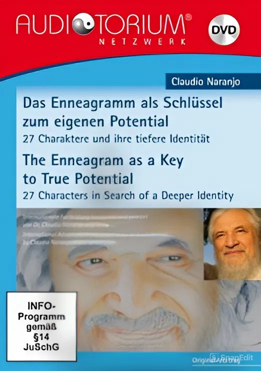 Claudio Naranjo – Enneagram as a Key to True Potential
