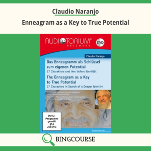 Claudio Naranjo – Enneagram as a Key to True Potential