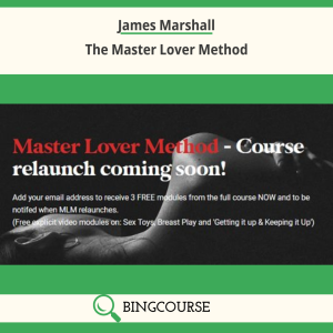 James Marshall – The Master Lover Method