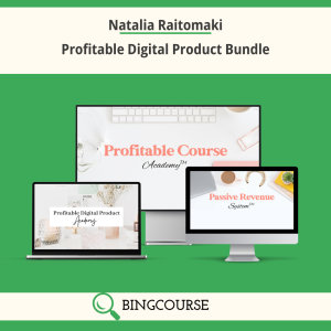 Natalia Raitomaki – Profitable Digital Product Bundle