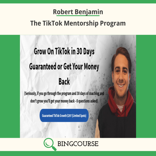 Robert Benjamin – The TikTok Mentorship Program