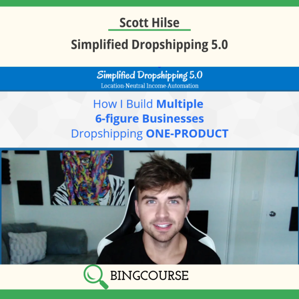 Scott Hilse – Simplified Dropshipping 5.0