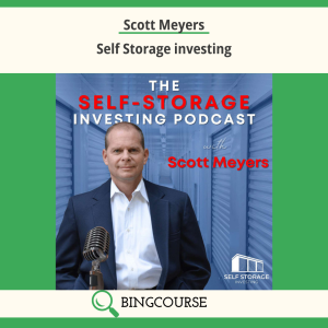 Scott Meyers – Self Storage investing