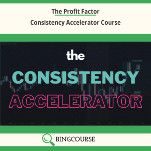 The Profit Factor – Consistency Accelerator Course