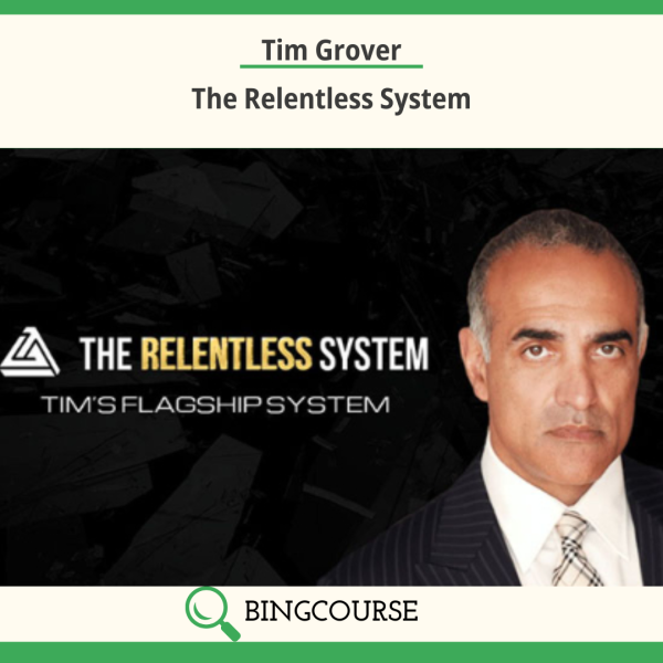Tim Grover – The Relentless System