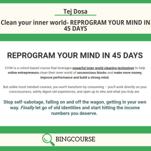 Tej Dosa – Clean your inner world- REPROGRAM YOUR MIND IN 45 DAYS