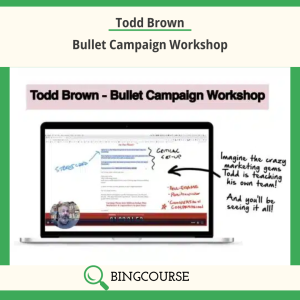 Todd Brown – Bullet Campaign Workshop
