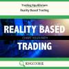Trading Equilibrium – Reality Based Trading