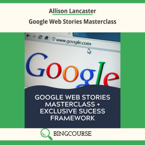Allison Lancaster – Google Web Stories Masterclass